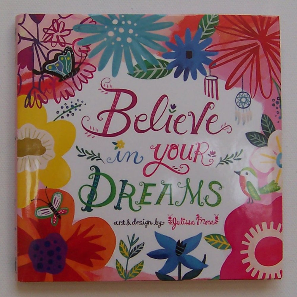 Julissa Mora "Believe in Your DREAMS" gift book